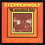 Steppenwolf - 16 Greatest Hits