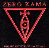 Zero Kama - The Secret Eye Of L.A.Y.L.A.H.