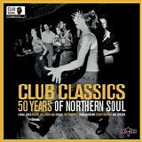 Various artists - Club Classics - 50 Years Of Northern Soul