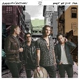 American Authors - What We Live For