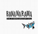 Bananarama - Live At Newcastle City Hall
