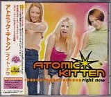 Atomic Kitten - Right Now [Japan]
