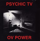 Psychic TV - Ov Power