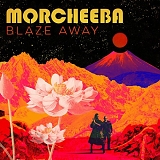MORCHEEBA - Blaze Away