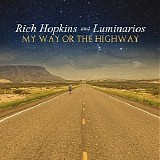 Hopkins, Rich & Luminarios - My Way or the Highway {WEB}