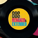 Various artists - 80s Remixed & Extended {889853 56512} [Disc 1]