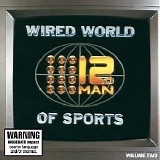 12th Man - Wired World of Sports II [Disc 1]