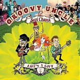 Groovy Uncle feat. Suzi Chunk - Life's A Gift {DEEZER}