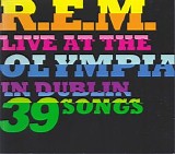 R.E.M. - Live At The Olympia [Disc 1]