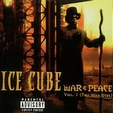 Ice Cube - War & Peace Vol. 1 (The War Disc)