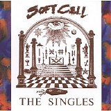 Soft Cell - The Singles