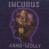 Incubus - Anna Molly