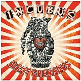 Incubus - Light Grenades