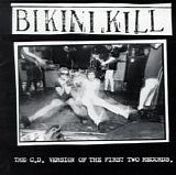 Bikini Kill - The C.D. Version Of The First Two Records.