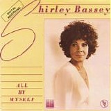 Shirley Bassey - All By Myself