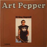 Art Pepper - Living Legend