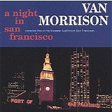 Van Morrison - A Night In San Francisco