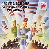 The Boston Pops Orchestra - I Love A Parade