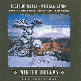 R. Carlos Nakai and William Eaton - Winter Dreams