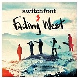 Switchfoot - Fading West