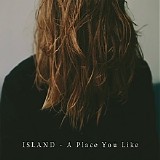 Island - A Place You Like