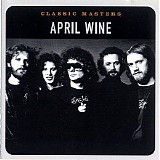 April Wine - Classic Masters