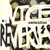 Switchfoot - Vice Re-Verses