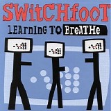 Switchfoot - Learning To Breathe