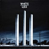 White Lies - To Lose My Life...