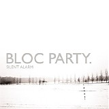 Bloc Party - Silent Alarm