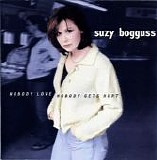 Suzy Bogguss - Nobody Love, Nobody Gets Hurt