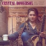 Crystal Bowersox - All That For This