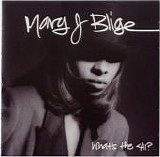 Mary J. Blige - What's The 411?