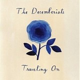 The Decemberists - Traveling On