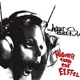 Audio Bullys - Higher Than The Eiffel
