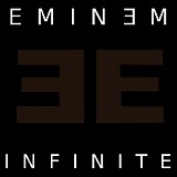Eminem - Infinite