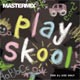 VA - Mastermix Play Skool
