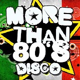 Various artists - More Than 80's Disco