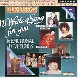 Various artists - Golden love Songs Vol: 15 I'll Write a Song for you
