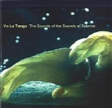 Yo La Tengo - The Sounds Of The Sounds Of Science