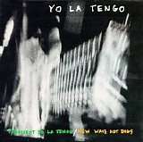 Yo La Tengo - President Yo La Tengo / New Wave Hot Dogs