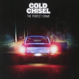 COLD CHISEL - Perfect Crime