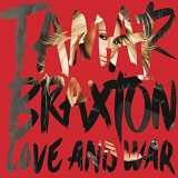 Tamar Braxton - Love And War