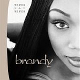 Brandy - Never Say Never