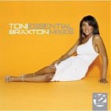 Toni Braxton - Essential Mixes