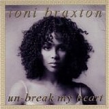 Toni Braxton - Un-Break My Heart