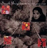 Sarah Brightman - The Trees They Grow So High