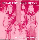 The Sweet - Estar Com Voce Breve