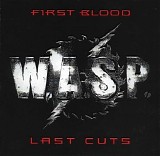 W.A.S.P. - First Blood... Last Cuts