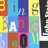John Stein - Bing Bang Boom